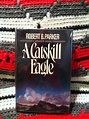 A Catskill Eagle by Parker, Robert B.: As New Hardcover (1985) 1st ...