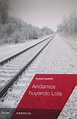 Andamos huyendo Lola – Libros Chevengur