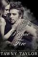 Prince of Fire eBook : Taylor, Tawny: Amazon.in: Kindle Store