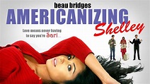 Americanizing Shelley | Trailer | WATCH ON AMAZON PRIME - YouTube