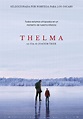 Thelma - Película 2017 - SensaCine.com
