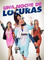 Prime Video: Una Noche de Locuras