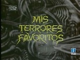 Somos Ochenteros: Programas de TV: Mis terrores favoritos (1981-1982)