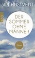 Der Sommer ohne Männer : Hustvedt, Siri, Aumüller, Uli: Amazon.de: Bücher