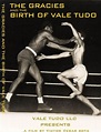 The Gracies and the Birth of Vale Tudo (2013): Where to Watch and ...