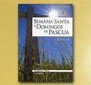 SEMANA SANTA Y DOMINGOS DE PASCUA. CICLO A, Juan Jáuregui - Liturgia ...