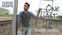 One Last Time (Spanish Version) - Isaias Rosario - YouTube