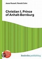 Christian I, Prince of Anhalt-Bernburg, Jesse Russell | 9785510803464 ...