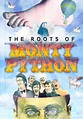 Watch The Roots of Monty Python (2005) - Free Movies | Tubi