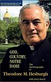 God, Country, Notre Dame: The Autobiography of Theodore M. Hesburgh ...