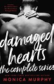 Damaged Hearts: The Complete Series — Monica Murphy