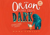 Orion and the Dark - www.emmayarlett.com