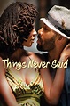 Things Never Said (2013) — The Movie Database (TMDB)