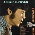 I Wonder Who?: Alexis Korner: Amazon.es: CDs y vinilos}