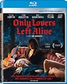Blu-ray Review: Jim Jarmusch’s Only Lovers Left Alive on Sony Home ...