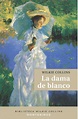 «La dama de blanco» de Wilkie Collins | yo leo Novela