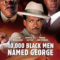 10,000 Black Men Named George - Rotten Tomatoes