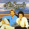 Life Support | Álbum de Air Supply - LETRAS.COM