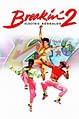 Breakin' 2: Electric Boogaloo HD FR - Regarder Films