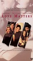 Love Matters - Where to Watch and Stream - TV Guide