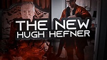 THE NEW HUGH HEFNER! - YouTube