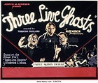 Three Live Ghosts (1929) - FilmAffinity