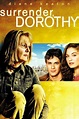 Surrender, Dorothy (TV Movie 2005) - IMDb
