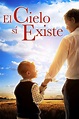 El Cielo Sí Existe (Subtitulada) - Movies on Google Play