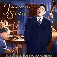 Besame Y Olvidame (Album) - Javier Solís | Javier solis, Musica ...