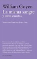 La misma sangre y otros cuentos, de William Goyen - Estandarte