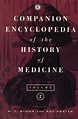 Companion Encyclopedia of the History of Medicine - 1st Edition - W. F