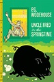 Amazon.com: Uncle Fred in the Springtime: 9780393343069: Wodehouse, P ...