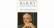 The Conscience of a Conservative by Barry M. Goldwater