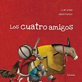 cocolibros ilustrados: LOS CUATRO AMIGOS
