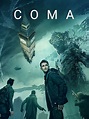 Coma - Full Cast & Crew - TV Guide