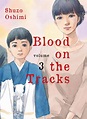 Blood on the Tracks, Volumes 2 & 3 - MangaMavericks.com