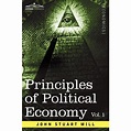 Principles of Political Economy - Volume 1 de John Stuart Mill - eMAG.ro