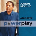 Neville, Aaron - Power Play: 6 Big Hits - Amazon.com Music