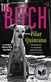 The Bitch – Pilar Quintana | Full Stop