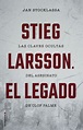 Stieg Larsson. El Legado | Envío gratis