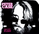 Peter Case - The Case Files, Peter Case | CD (album) | Muziek | bol.com
