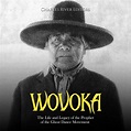 Libro.fm | Wovoka: The Life and Legacy of the Prophet of the Ghost ...