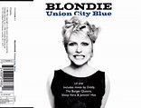 Blondie - Union City Blue (1995, CD1, CD) | Discogs