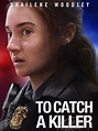 Prime Video: To Catch A Killer