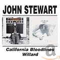 Willard/California Bloodlines: John Stewart, John Stewart, Russ Kunkel ...