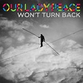 Won't Turn Back | Our Lady Peace
