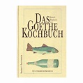 Das Goethe Kochbuch - Schnell Verlag