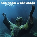 God Lives Underwater – Empty (1995, CD) - Discogs