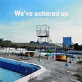 We've Sobered Up | LP (2019, Limited Edition, Re-Release, Remastered ...