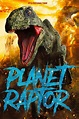 Planet Raptor (2007) - Posters — The Movie Database (TMDB)
